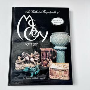 The Collector's Encyclopedia of McCoy Pottery by Sharon Bob Huxford Value Guide